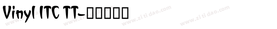 Vinyl ITC TT字体转换